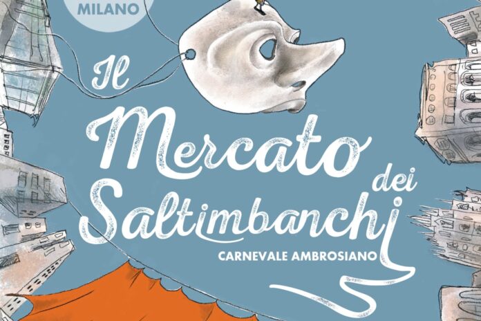 il mercato dei saltimbanchi - carnevale ambrosiano milano